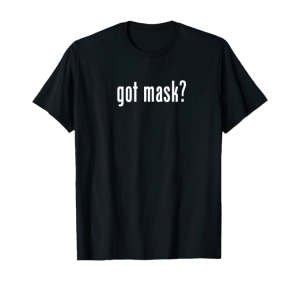 got mask?